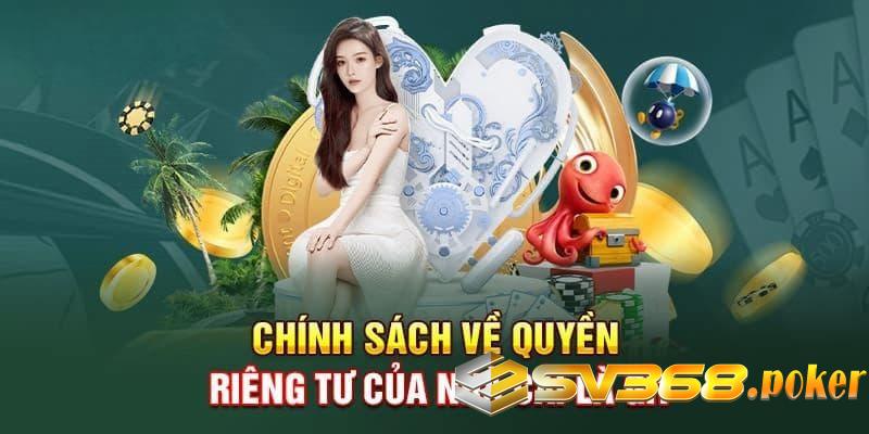 Giới thiệu về chính sách quyền riêng tư tại SV368